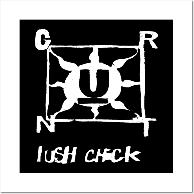 Grunt - Lush Chick Wall Art by Rochester Recordings